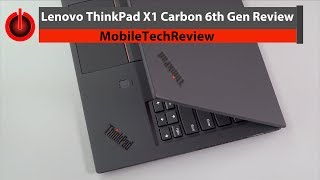 Lenovo ThinkPad X1 Carbon 6th Gen (2018) Review