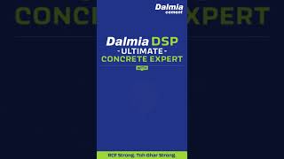 High Reactive Silica for high-level durability! | Dalmia DSP RCF Expert ++ | Dalmia Cement