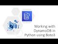 Working with DynamoDB in Python using Boto3