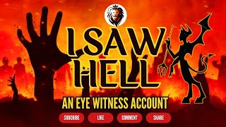 I SAW HELL: AN EYE WITNESS ACCOUNT || A TESTIMONY OF MY DIVINE REVELATION OF HELL