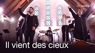 Il vient des cieux (Here comes heaven) | Chanson de Noël | NV Worship