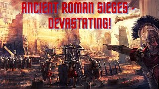 Ancient Roman Sieges - Devastating and Effective Warfare