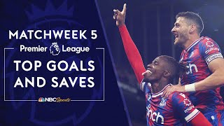 Top Premier League goals and saves from Matchweek 5 (2022-23) | NBC Sports