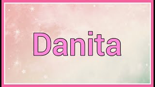 Danita | Name Origin