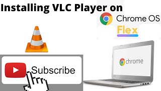 Installing VLC Player on Chrome OS Flex