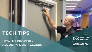 How to Properly Adjust a Door Closer - Technical Product Support