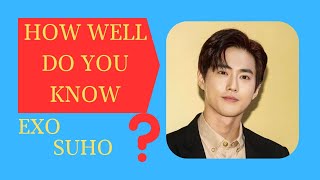 Think You Know Suho? | Test Your EXO Knowledge with the Ultimate Quiz!