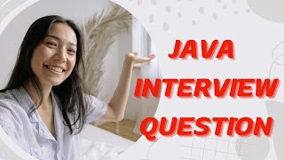 Java Interview Question | Frequently asked Java Interview Question | Clear Java Interview |