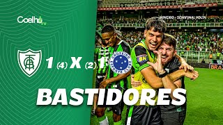 Bastidores -  América elimina o Cruzeiro e garante vaga na final | Coelho TV