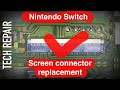 Nintendo Switch screen connector replacement