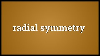 Radial symmetry Meaning