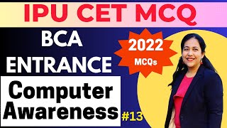 IPU CET BCA Entrance Exam Preparation | 2022 BCA Entrance Question Paper Computer Awareness | #cet