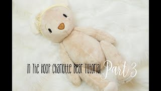 In the Hoop Charlotte Teddy Bear Tutorial Part 3 The Head