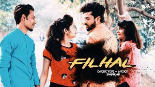 Filhal- A Heart Melting Story |  A King Films | BPraak | Akshay Kumar | New Love Story 2020