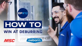 HOW TO Win at Deburring [Ep. #12]