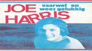 joe harris vaarwel en wees Gelukkig 1974