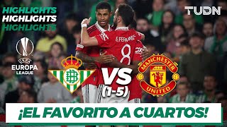 Highlights | Betis (1) vs (5) Man United | UEFA Europa League 22/23 | TUDN
