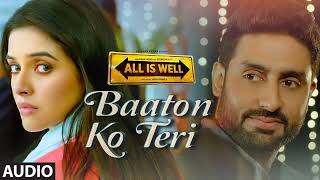 'Baaton Ko Teri' FULL Song | Arijit Singh | Abhishek Bachchan, Asin | T-Series#arijitsinghsongs