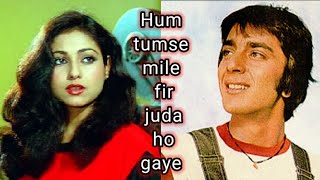Hum Tumse Mile Fir Juda Ho Gye full song Rocky 1981 Sanjay's dutt Tina munim