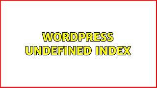Wordpress: undefined index