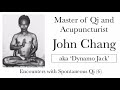 Qi Master John Chang (Amazing Watch)