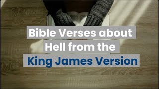 Bible Verses About Hell - King James Version (KJV)