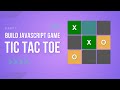 JavaScript Game Development: Build a Tic Tac Toe Game | Part 1 - Step-by-Step Tutorial