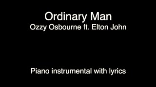 Ordinary Man - Ozzy Osbourne ft. Elton John (piano KARAOKE)