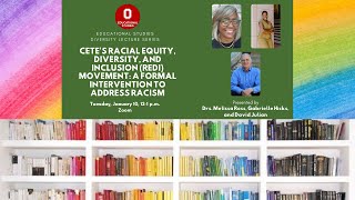 CETE’s Racial Equity, Diversity & Inclusion (REDI) Movement: A Formal Intervention to Address Racism