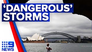 NSW weather could get ‘dangerous’ as storms approach | 9 News Australia