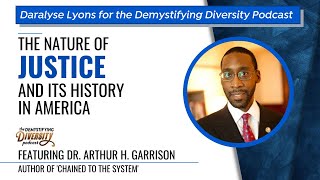 Arthur Garrison Conversation with Daralyse Lyons on the Criminal Justice System (January 31, 2022)