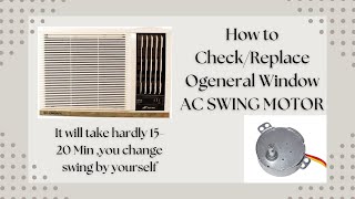 How to change o general Window AC swing motor at your home