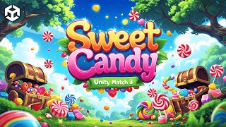 Sweet Candy Match 3 Unity Source Code | Unity 2D Puzzle Game Template | 2D Game Unity