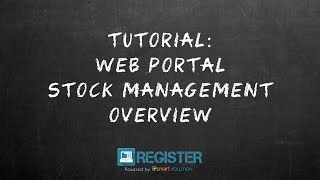 Register Tutorial #21 – Stock Management Overview