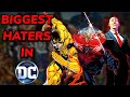 The BIGGEST HATERS in the DCU