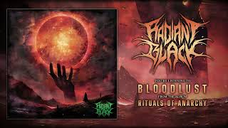 Radiant Black - Bloodlust (Progressive Melodic Death Metal)