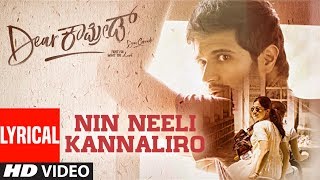 Nin Neeli Kannaliro Lyrical Song | Dear Comrade Kannada |  Vijay Deverakonda, Rashmika