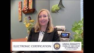 Availability of electronic certified court documents in Lee County