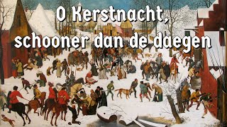 O Kerstnacht, schooner dan de daegen [Dutch Christmas song]