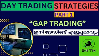 DAY TRADING STRATEGIES PART 1 / GAP TRADING/ ഇത് മനസിലാക്കി മാത്രം ട്രേഡ് ചെയ്യുക