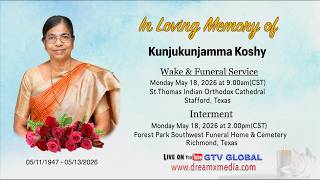 Wake & Funeral service for Mrs. Kunjukunjamma Koshy