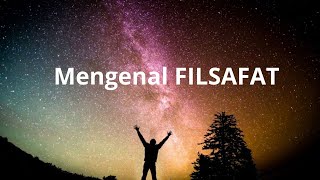 Mengenal Filsafat