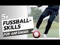 5 Fußball Skills für Anfänger I Lerne die einfachsten Fußballtricks für Beginner