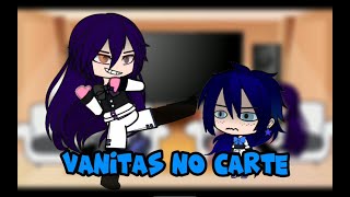 Vanitas no carte react to || thephantomsoul