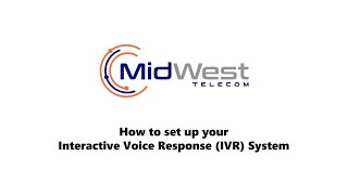 How to set up your Interactive Voice Response (IVR) System