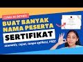 CARA MEMBUAT SERTIFIKAT DENGAN BANYAK NAMA | OTOMATIS, CEPAT, TANPA APLIKASI, FREE!