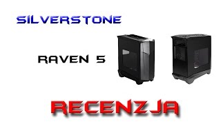 Silverstone Raven 5 - czyli wyróżnij się spośród tłumu