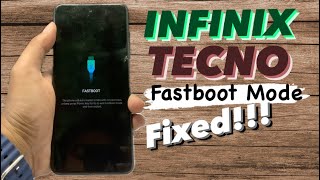 Fix Fastboot Mode on INFINIX or TECNO phone - Easy solution without PC!!! in Hindi