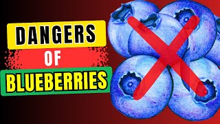 🚫 AVOID BLUEBERRY If You Have THESE Health Problems