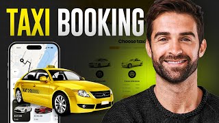 How To Make A Taxi Booking Website (2025) | Quick \u0026 Easy Tutorial For Beginners